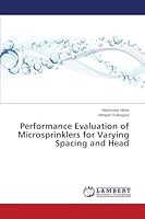 Performance Evaluation of Microsprinklers for Varying Spacing and Head 365971951X Book Cover
