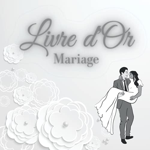 Livre d'or mariage: Livre d'or mariage personnalisable, format carré, pour immortaliser de façon o Livre d'or mariage: Livre d'or mariage personnalisable, format carré, pour immortaliser de façon o