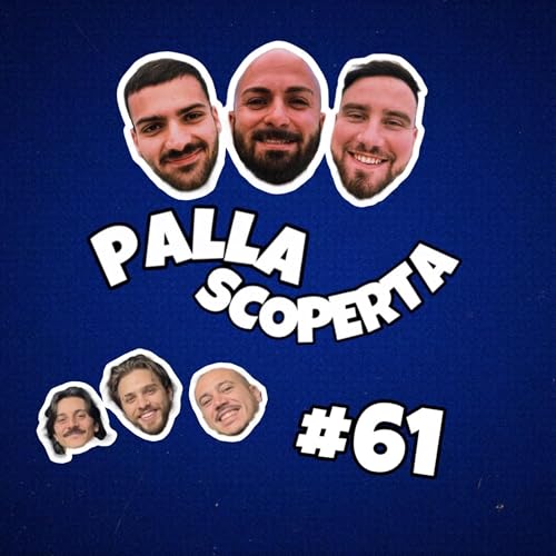 🎙️ PALLA SCOPERTA #61 - Purgatorio Napoletano: le note tra l&rsquo;Inferno e il Paradiso di Napoli