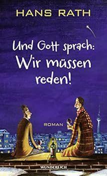 Perfect Paperback Und Gott sprach: Wir müssen reden! [German] Book