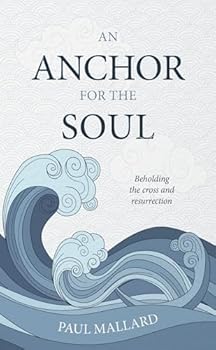 Paperback An Anchor for the Soul Book