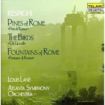 Pines Of Rome, The Birds, Fountains Of Rome