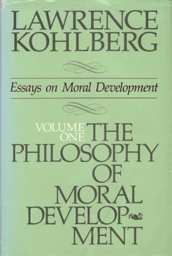 The Philosophy of Moral Development: Moral Stages and the Idea