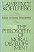 The Philosophy of Moral Development: Moral Stages and the Idea of Justice (Essays on Moral Development, Volume 1)