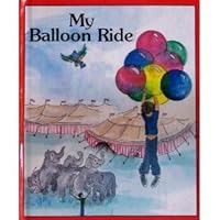 My balloon ride B0006EZK28 Book Cover