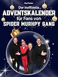 spider murphy gang skandal im sperrbezirk karaoke  Der inoffizielle Adventskalender für Fans von der Spider Murphy Gang: 24 Tage mit deinem Star bis Weihnachten. Fanbuch und Biografie in einem. Das ideale Geschenkt für alle Fans.