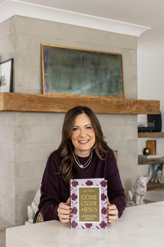 Image of Come Close to Jesus: What to Pray When You Need the Lord to Still Your Thoughts, Calm Your Heart, and Guide Your Way (50 Devotional Prayers)