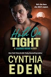 Hold On Tight (Lazarus Rising Book 6)