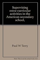 Supervising extra-curricular activities in the American secondary school, B00085CXQG Book Cover