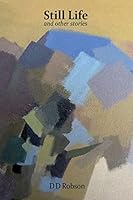 Still Life: and other stories 1512224618 Book Cover