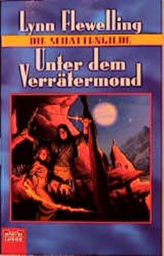 Unter dem Verrätermond. Ein Abenteuer aus der W... [German] 3404204158 Book Cover
