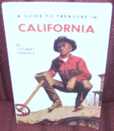 Guide to Treasure in California 0941620239 Book Cover