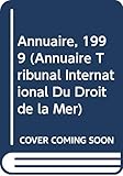  Annuaire 1999 (Annuaire Tribunal International Du Droit de la Mer, Band 3)
