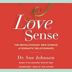 Love Sense Audiolibro Por Dr. Sue Johnson arte de portada