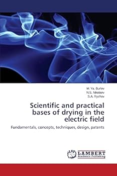 Scientific and practical bases of drying in the electric field
