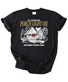 I'll Leave The Porchlight On House Women's Shirts Women Trendy Shirts for Women Gift Folk Tour Style(CC - Black Adult Medium)
