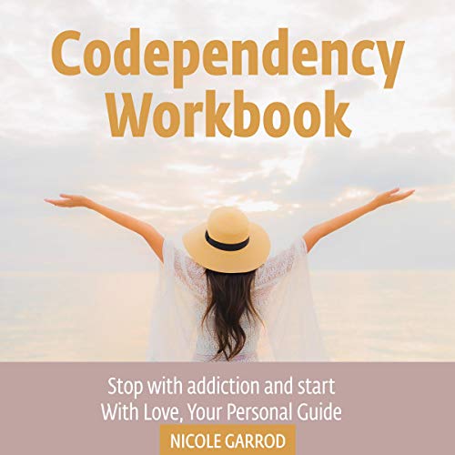 Codependency Workbook (HörbuchDownload) Nicole Garrod, Jennifer