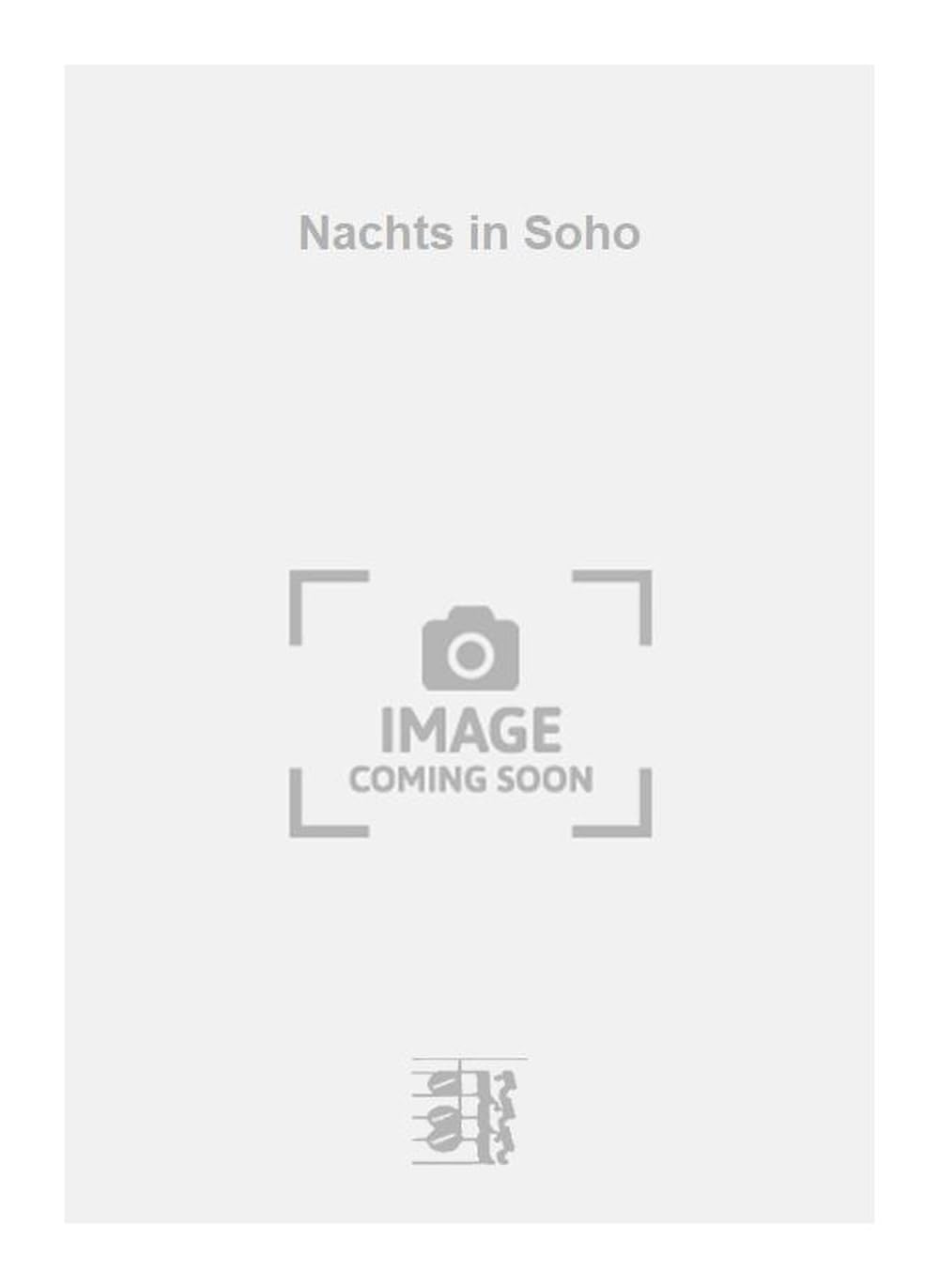 Nachts in Soho. Vocal And Piano.