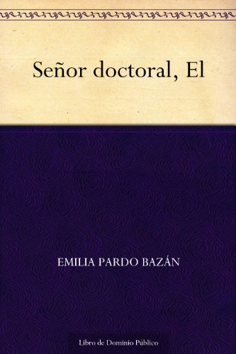 Señor doctoral, El