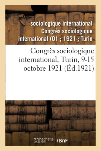 Congrès Sociologique International. Turin 9-15 Octobre 1921. Numéro 5 (French Edition)