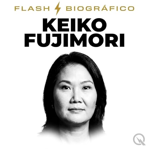 『Keiko Fujimori Flash Biogr&aacute;fico &mdash; La cuarta candidatura posible』のカバーアート