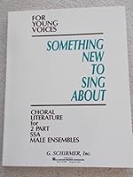 Something New to Sing About for Young Voices Song Book #2 0026420716 Book Cover