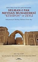 Birinci Dünya Savasi Irak Cephesi Hatiratindan - Selman-i Pak Meydan Muharebesi Ktesifon ve Zeyli: Süleymaniyeli Binbasi Mehmed Emin Bey 9752822347 Book Cover