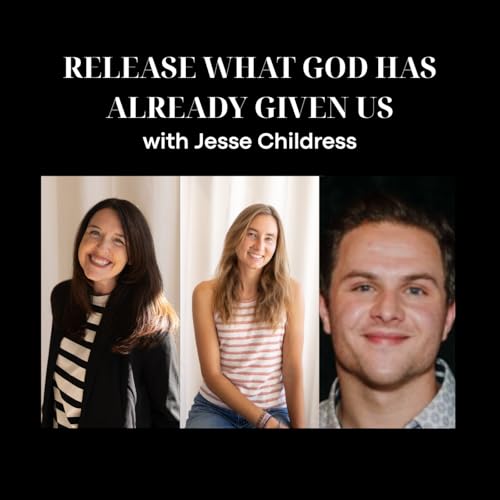 『Release What God Has Already Given Us with Jesse Childress』のカバーアート