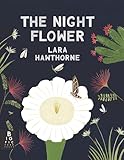 The Night Flower: The Blooming of the Saguaro Cactus