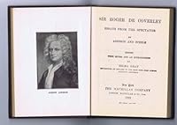 Sir Roger De Coverley (Addison's Sir Roger DeCoverley) - Essays From The Spectator - 1905 B002E4ZS5C Book Cover