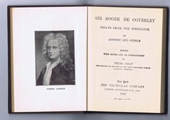 Unknown Binding Sir Roger De Coverley (Addison's Sir Roger DeCoverley) - Essays From The Spectator - 1905 (1899) Book