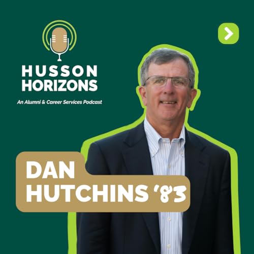 S1E4: Dan Hutchins '83 - B.S. Accounting, Current Chair of Husson Board