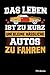 Das Leben Ist Zu Kurz Um Kleine Hässliche Autos Zu Fahren: Gepunktetes A5 Notizbuch oder Heft für Schüler, Studenten und Erwachsene (Sprüche und Lustiges, Band 66)
