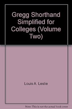 Unknown Binding Gregg Shorthand Simplified for Colleges (Volume Two) Book