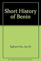 A Short History of Benin 978121239X Book Cover