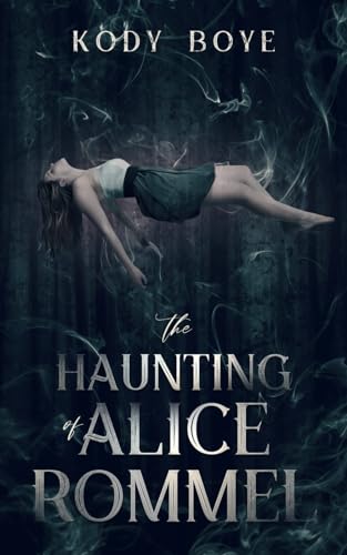 Cover of The Haunting of Alice Rommel