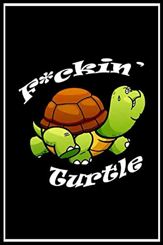 Fucking Turtle lined notebook journal: Fucking Turtle lined notebook journal