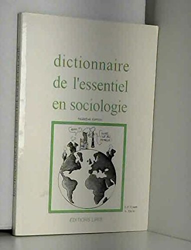 DICTIONNAIRE ESSENTIEL SOCIOLOGIE 3ED DICTIONNAIRE ESSENTIEL SOCIOLOGIE 3ED