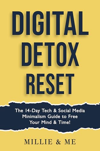 Digital Detox Reset: The 14-Day Tech & Social Media Minimalism Gu...