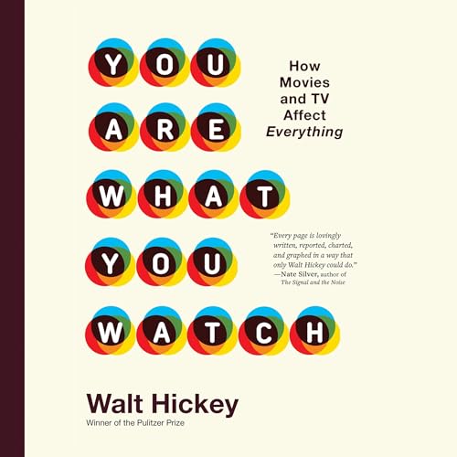You Are What You Watch by Walt Hickey episode artwork