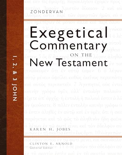 1, 2, and 3 John (Zondervan Exegetical Commentary on the New Testament)