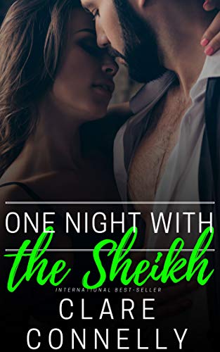 One Night with The Sheikh (Clare Connelly Sheikhs Book 5)