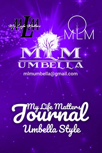 MLM Umbella: My Life Matters Umbella Style