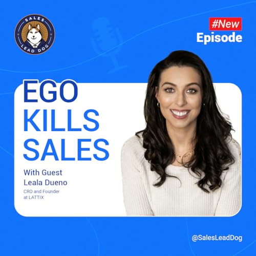 The Sales Leadership Lessons Nobody Talks About | Leala Dueno on Growth, AI & CRM