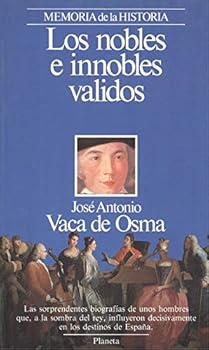 Nobles e innobles validos, los
