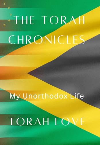 The Torah Chronicles: My Unorthodox Life