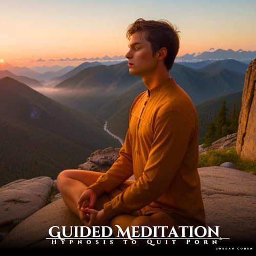 Guided Meditation &amp;amp; Hypnosis to Quit Porn by Dr. Jordan Cohen episode artwork