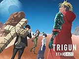 TRIGUN STARGAZE