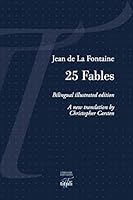 25 Fables de La Fontaine - édition bilingue illustrée avec gravures 2373650134 Book Cover