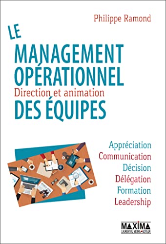 livre Le management opérationnel des équipes: Direction et animation